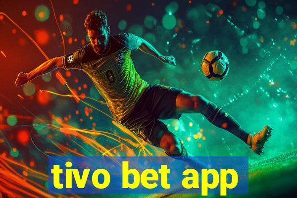 tivo bet app